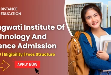 Bhagwati Institute Of Technology And Science Admission