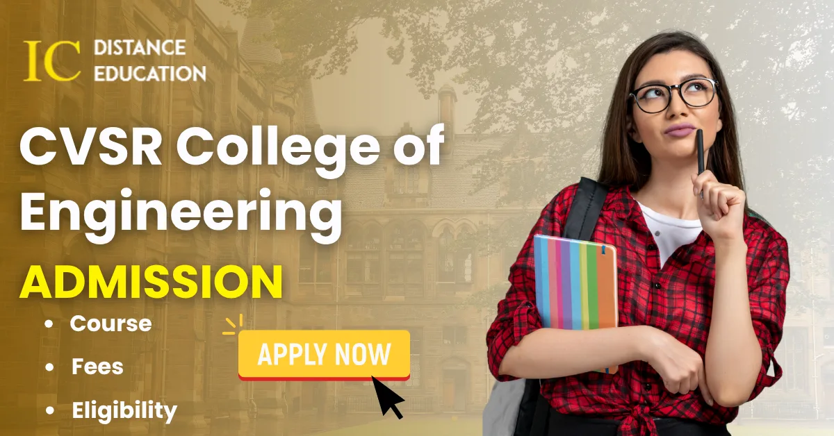 CVSR College of Engineering Admission