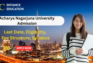 Acharya Nagarjuna University Admission